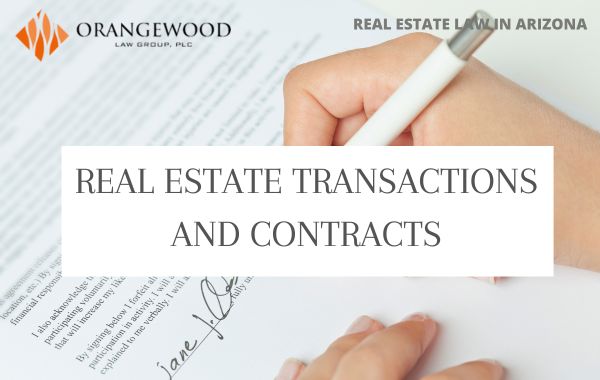 Real Estate Transactions and Contracts Lawyer - Orangewood Law